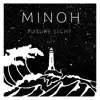 MINOH - Future Light - Single